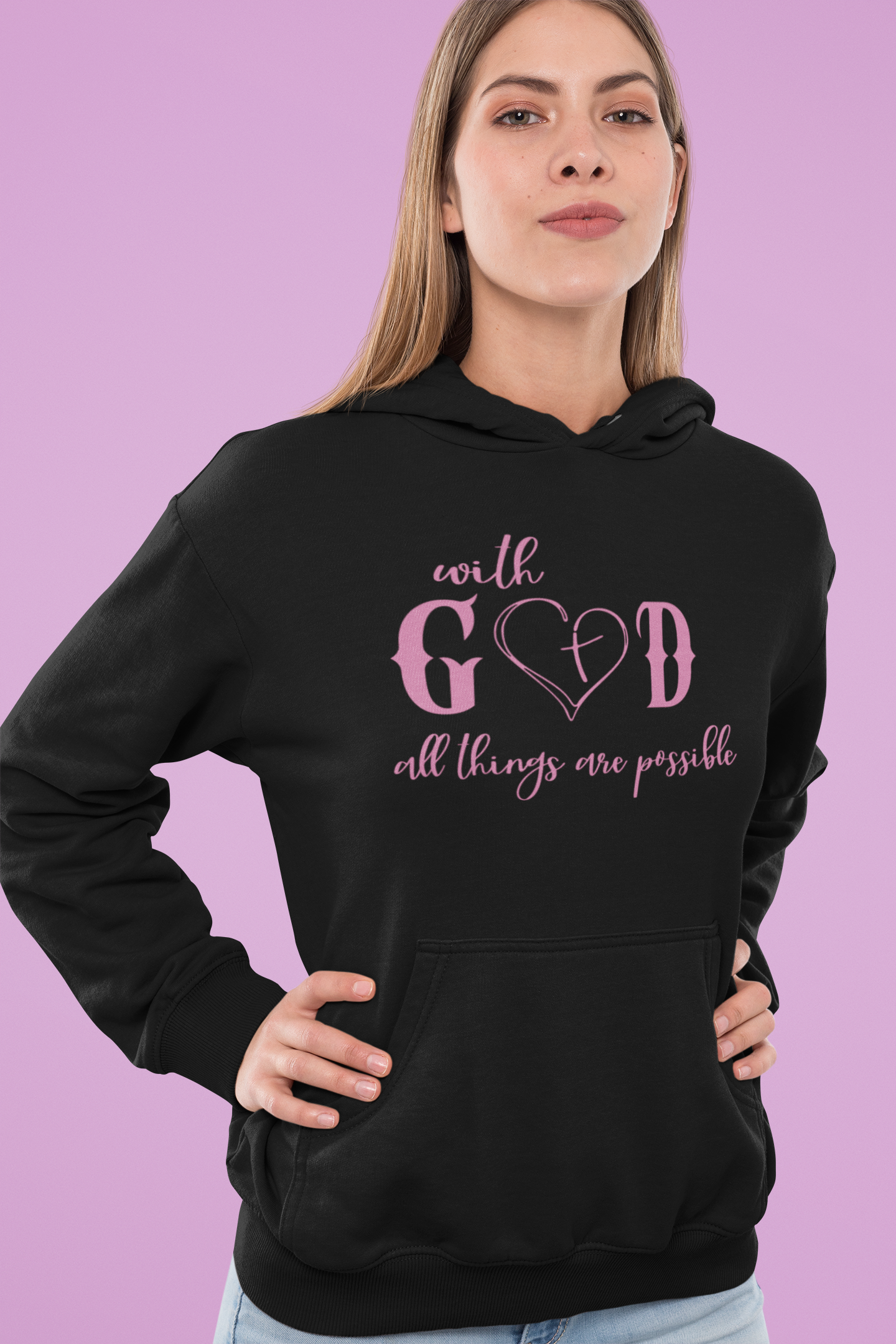 WITH GOD ALL THINGS ARE POSSIBLE HOODIE